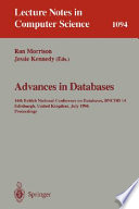 Advances in databases : 14th British National Conference on Databases, BNCOD 14, Edinburgh, United Kingdom, July 3-5, 1996 : proceedings /