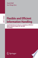 Flexible and efficient information handling : 23rd British National Conference on Databases, BNCOD 23, Belfast, Northern Ireland, UK, July 18-20, 2006 : proceedings /
