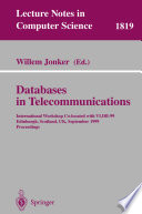 Databases in telecommunications : international workshop co-located with VLDB-99, Edinburgh, Scotland, UK, September 6th, 1999 : proceedings /