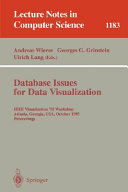 Database issues for data visualization : IEEE Visualization '95 Workshop, Atlanta, Georgia, USA, October 28, 1995 : proceedings /