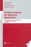 Database systems for advanced applications : 9th international conference, DASFAA 2004, Jeju Island, Korea, March 17-19, 2004 : proceedings /