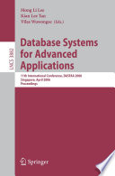 Database systems for advanced applications : 11th international conference, DASFAA 2006, Singapore, April 12-15, 2006 : proceedings /