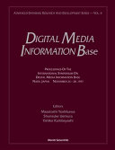 Digital media information base : proceedings of the International Symposium on Digital Media Information Base, Nara, Japan, November 26-28, 1997 /