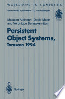 Persistent object systems : proceedings of the sixth International Workshop on Persistent Object Systems, Tarascon, Provence, France, 5-9 September 1994 /
