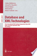 Database and XML technologies : first International XML Database Symposium, XSym 2003, Berlin, Germany, September 8, 2003 : proceedings /