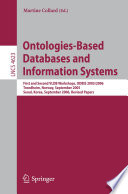 Ontologies-based databases and information systems : first and second VLDB workshops, ODBIS 2005/2006, Trondheim, Norway, September 2-3, 2005 : Seoul, Korea, September 11, 2006 : revised papers /