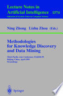 Methodologies for knowledge discovery and data mining : Third Pacific-Asia Conference, PAKDD-99, Beijing, China, April 26-28, 1999 : proceedings /