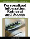 Personalized information retrieval and access : concepts, methods and practices /