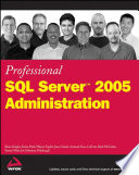 Professional SQL server 2005 administration /