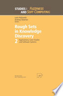 Rough sets in knowledge discovery 2 : applications, case studies, and software systems /