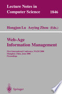 Web-age information management : first international conference, WAIM 2000, Shanghai, China, June 2000 : proceedings /