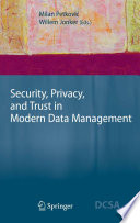 Security, privacy and trust in modern data management /
