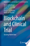 Blockchain and Clinical Trial : Securing Patient Data /