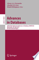 Advances in databases : 28th British National Conference on Databases, BNCOD 28, Manchester, UK, July 12-14, 2011, revised selected papers /