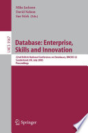 Database : enterprise, skills and innovation : 22nd British National Conference on Databases, BNCOD 22, Sunderland, UK, July 5-7, 2005 : proceedings /