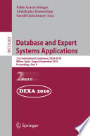 Database and expert systems applications : 21st international conference, DEXA 2010, Bilbao, Spain, August 30 - September 3, 2010, proceedings.