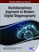 Multidisciplinary approach to modern digital steganography /