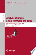 Analysis of Images, Social Networks and Texts : 8th International Conference, AIST 2019, Kazan, Russia, July 17-19, 2019, Revised Selected Papers /