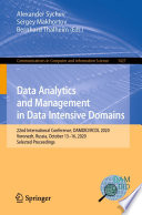 Data Analytics and Management in Data Intensive Domains : 22nd International Conference, DAMDID/RCDL 2020, Voronezh, Russia, October 13-16, 2020, Selected Proceedings /