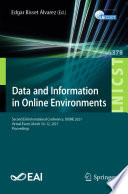 Data and Information in Online Environments : Second EAI International Conference, DIONE 2021, Virtual Event, March 10-12, 2021, Proceedings /