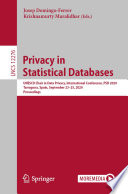 Privacy in Statistical Databases : UNESCO Chair in Data Privacy, International Conference, PSD 2020, Tarragona, Spain, September 23-25, 2020, Proceedings /