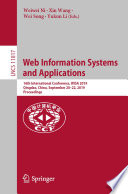Web Information Systems and Applications : 16th International Conference, WISA 2019, Qingdao, China, September 20-22, 2019, Proceedings /
