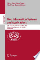 Web Information Systems and Applications : 19th International Conference, WISA 2022, Dalian, China, September 16-18, 2022, Proceedings /