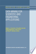 Data mining for scientific and engineering applications /