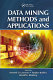 Data mining methods and applications /