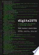 digitalSTS : a field guide for science & technology studies /