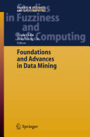 Foundations and advances in data mining /