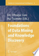 Foundations of data mining and knowledge discovery /