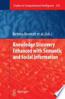 Knowledge discovery enhanced with semantic and social information /