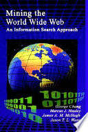 Mining the World Wide Web : an information search approach /