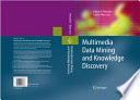 Multimedia data mining and knowledge discovery /