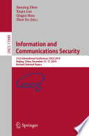 Information and Communications Security : 21st International Conference, ICICS 2019, Beijing, China, December 15-17, 2019, Revised Selected Papers /