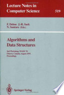 Algorithms and data structures : 2nd workshop, WADS '91, Ottawa, Canada, August 14-16, 1991, proceedings /