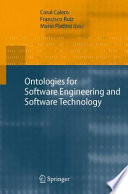 Ontologies for software engineering and software technology /
