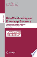 Data warehousing and knowledge discovery : 7th international conference, DaWaK 2005, Copenhagen, Denmark, August 22-26, 2005 : proceedings /