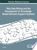 Web data mining and the development of knowledge-based decision support systems /