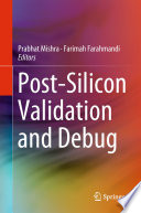 Post-Silicon Validation and Debug /