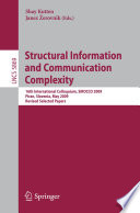 Structural information and communication complexity : 16th international colloquium, SIROCCO 2009, Piran, Slovenia, May 25-27, 2009 : revised selected papers /