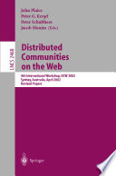 Distributed communities on the Web : 4th international workshop, DCW 2002, Sydney, Australia, April 3-5, 2002 : revised papers /