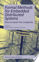 Formal methods for embedded distributed systems : how to master the complexity /