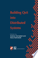 Building QoS into distributed systems : IFIP TC6 WG6.1 Fifth International Workshop on Quality of Service (IWQOS '97), 21-23 May 1997, New York, USA /