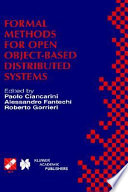 Formal methods for open object-based distributed systems : IFIP TC6/WG6.1 Third International Conference on Formal Methods for Open Objec-Based Distributed Systems (FMOODS) : February 15-18, 1999, Florence, Italy /