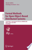 Formal methods for open object-based distributed systems : 7th IFIP WG 6.1 international conference, FMOODS 2005, Athens, Greece, June 15-17, 2005 : proceedings /