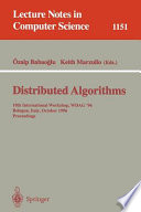 Distributed algorithms : 10th international workshop, WDAG '96, Bologna, Italy, October 9-11, 1996 : proceedings /