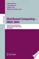 Distributed computing : IWDC 2004 : 6th international workshop, Kolkata, India, December 27-30, 2004 : proceedings /