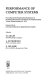 Performance of computer systems : proceedings of the 4th International Symposium on Modelling and Performance Evaluation of Computer Systems, Vienna, Austria, February 6-8, 1979 /